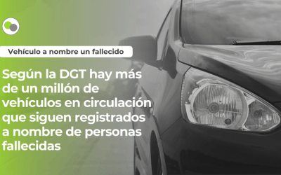 ¿Conduces un coche que está a nombre de un fallecido? Esto es lo que debes saber